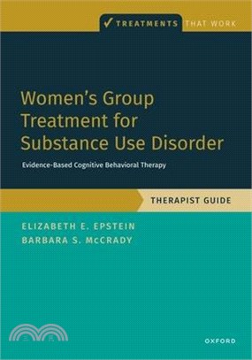 Women's Group Treatment for Substance Use Disorder: Therapist Guide