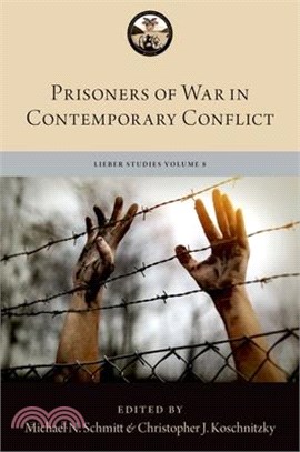 Prisoners of War in Contemporary Conflict