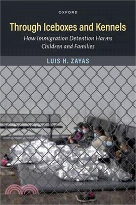 Through Iceboxes and Kennels: How Immigration Detention Harms Children and Families