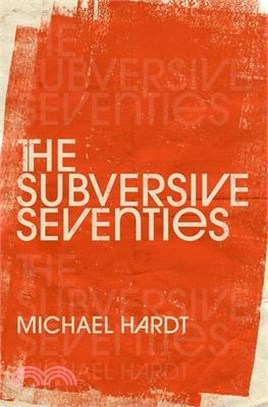 The Subversive Seventies