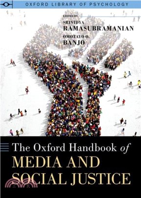 The Oxford Handbook of Media and Social Justice