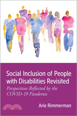 Social Inclusion of People with Disabilities Revisited：Perspectives Reflected by the COVID-19 Pandemic