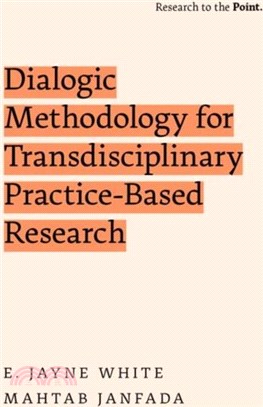 Dialogic Methodology for Transdisciplinary Practice-Based Research