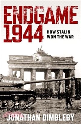 Endgame 1944: How the Soviet Army Won World War Two