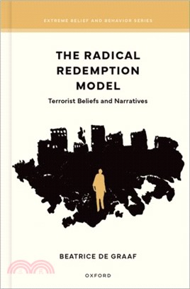 The Radical Redemption Model：Terrorist Beliefs and Narratives