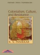 Colonialism, Culture and Resistance