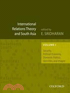 International Relations Theory and South Asian Regional Cooperation: Security, Political Economy, Domestic Politics, Identities, and Images