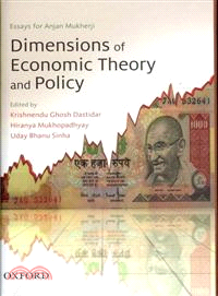 Dimensions of Economic Theory and Policy