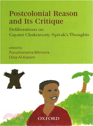 Postcolonial Reason and Its Critique ─ Deliberations on Gayatri Spivak's Thoughts