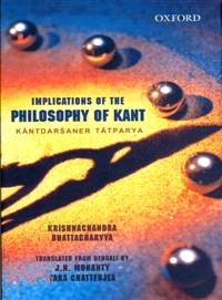 Implications of Kant's Philosophy—Kantadarsaner Tatparyya