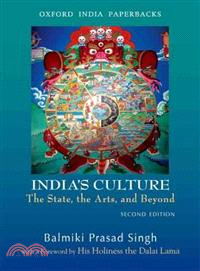 India's Culture the State, the Arts, and Beyond — The State, the Arts, and Beyond