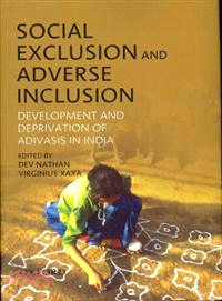 Social Exclusion and Adverse Inclusion