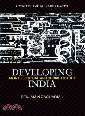 Developing India ─ An Intellectual and Social History, C. 1930-50