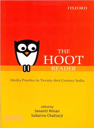 The Hoot Reader ─ Media Practice in Twenty-First Century India