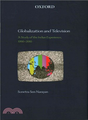Globalization and Television ― A Study of the Indian Experience, 1990-2010