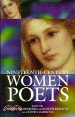 Nineteenth-Century Women Poets：An Oxford Anthology
