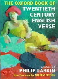 The Oxford Book of Twentieth-Century English Verse