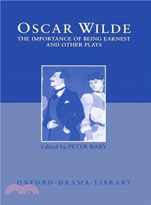 Lady Windermere's Fan/Salome/a Woman of No Importance/an Ideal Husband/the Importance of Being Earnest ― Importance of Being Earnest and Other Plays