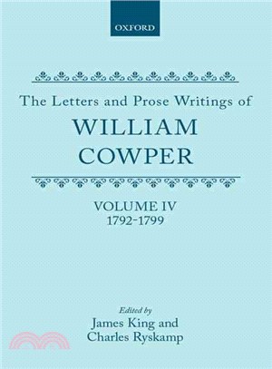 The Letters and Prose Writings of William Cowper Letters 1792-1799