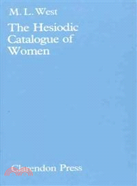 The Hesiodic Catalogue of Women ― Its Nature, Structure, and Origins