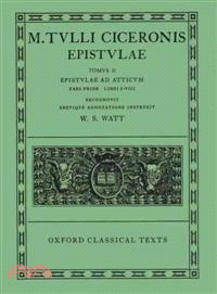 Epistulae—Epistvlae Ad Atticvm: Pars Prior Libri I-VIII