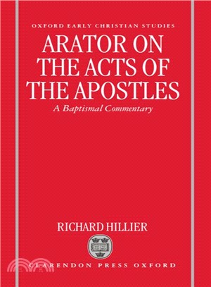 Arator on the Acts of the Apostles ― A Baptismal Commentary