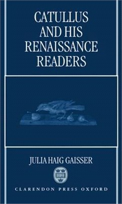 Catullus and His Renaissance Readers