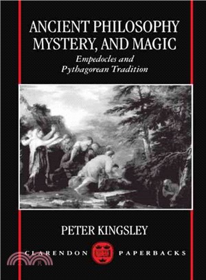 Ancient Philosophy, Mystery, and Magic ─ Empedocles and Pythagorean Tradition