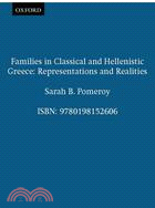Families in Classical and Hellenistic Greece: Representations and Realities