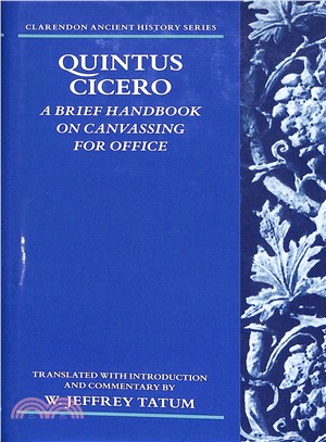 Quintus Cicero ― A Brief Handbook on Canvassing for Office, Commentariolum Petitionis