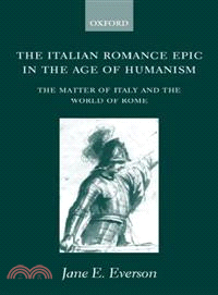 The Italian Romance Epic in the Age of Humanism ― The Matter of Italy and the World of Rome