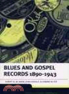 Blues & Gospel Records: 1890-1943