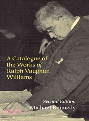 A Catalogue of the Works of Ralph Vaughan Williams