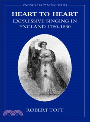 Heart to Heart ― Expressive Singing in England 1780-1830