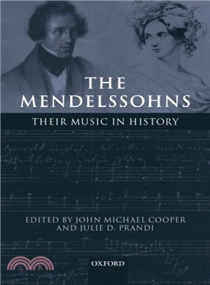 The Mendelssohns ― Their Music in History