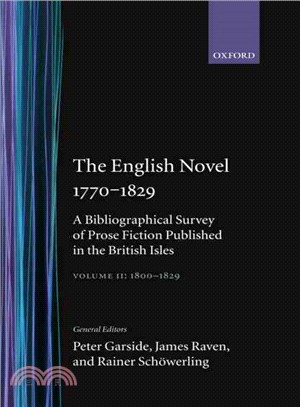 The English Novel 1770-1829 ─ A Bibliographical Survey of Prose Fiction Published in the British Isles : 1800-1829