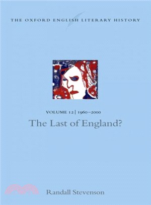 The Oxford English Literary History, 1960-2000 ― The Last of England?
