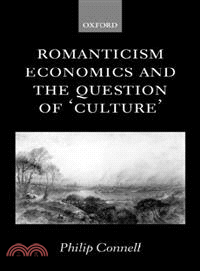 Romanticism, Economics and the Question of Culture
