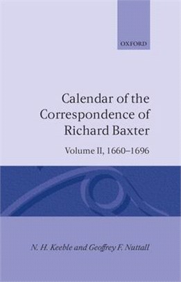 Calendar of the Correspondence of Richard Baxter ― 1660-1696
