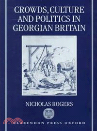 Crowds, Culture, and Politics in Georgian Britain