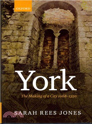 York ─ The Making of a City 1068-1350
