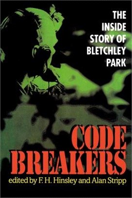 Codebreakers ― The Inside Story of Bletchley Park