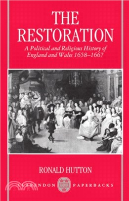 The Restoration：A Political and Religious History of England and Wales, 1658-1667