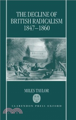 The Decline of British Radicalism, 1847-1860