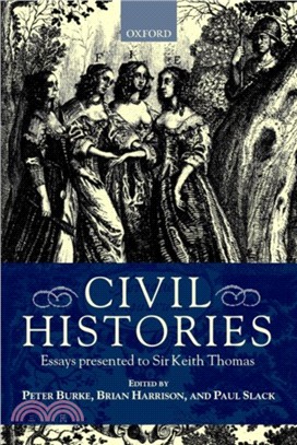 Civil Histories：Essays Presented to Sir Keith Thomas