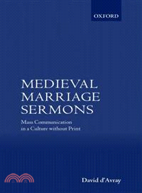 Medieval Marriage Sermons ― Mass Communication in a Culture Without Print
