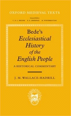 Bede's Ecclesiastical History of the English People ― A Historical Commentary