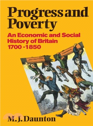Progress and Poverty ─ An Economic and Social History of Britain, 1700-1850