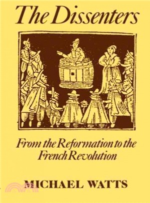 The Dissenters ― From the Reformation to the French Revolution