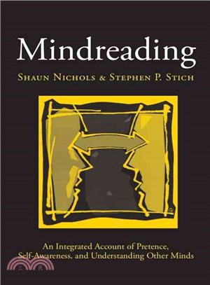 Mindreading ― An Integrated Account of Pretence, Self-Awareness, and Understanding Other Minds